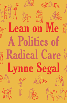 Paperback Lean on Me: A Politics of Radical Care Book