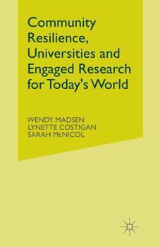 Paperback Community Resilience, Universities and Engaged Research for Today's World Book