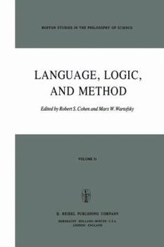 Language, Logic and Method - Book #31 of the Boston Studies in the Philosophy and History of Science