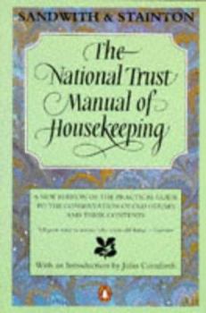 Hardcover The National Trust Manual of Housekeeping: A New Edition of the Practical Guide to the Conservation of Old Houses and Their Contents Book