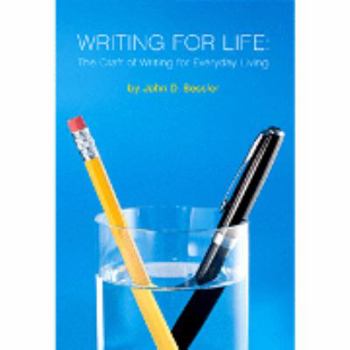 Hardcover Writing for Life: The Craft of Writing for Everyday Living Book