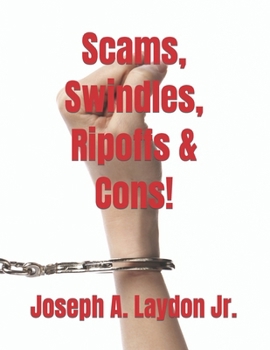 Paperback Scams, Swindles, Ripoffs & Cons! Book