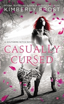 Casually Cursed - Book #5 of the Southern Witch