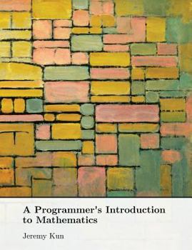 Paperback A Programmer's Introduction to Mathematics Book