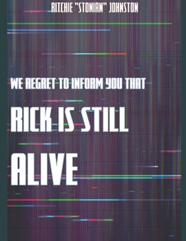 Paperback We regret to inform you that Rick is still alive. Book
