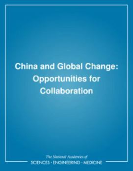 China and Global Change: Opportunities for Collaboration