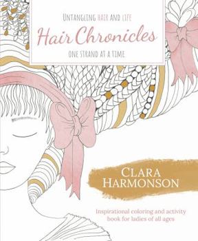 Hair Chronicles: Untangling Hair and Life one Strand at a Time