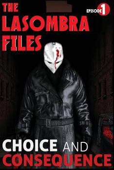 Paperback The Lasombra Files: Choice and Consequence Book
