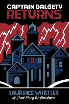 Paperback Captain Dalgety Returns: A Ghost Story for Christmas Book