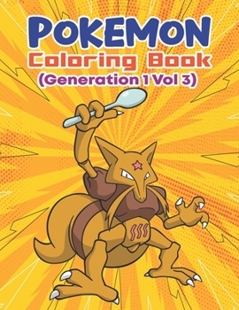 Paperback Pokemon Coloring Book (Generation 1 Vol 3): Activity Book For Pokemon Lover. Book