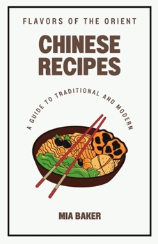 Paperback Flavors of the Orient: A Guide to Traditional and Modern Chinese Recipes Book
