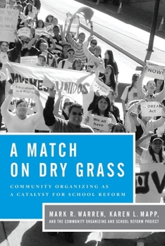 Paperback Match on Dry Grass: Community Organizing for School Reform Book