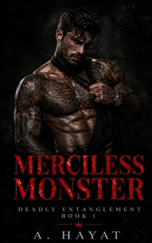 Merciless Monster: A Dark Mafia Love Triangle Romance