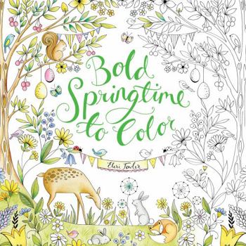 Paperback Bold Springtime to Color: Coloring Book for Adults and Kids to Share Book