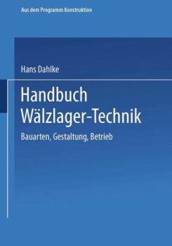 Paperback Handbuch Wälzlager-Technik: Bauarten - Gestaltung - Betrieb [German] Book