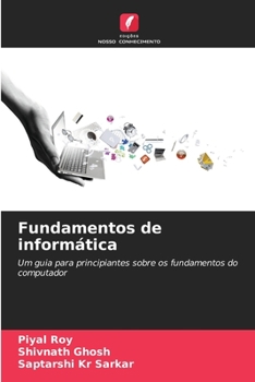 Fundamentos de informática: Um guia para principiantes sobre os fundamentos do computador