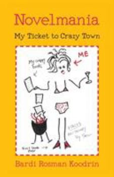 Paperback Novelmania: My Ticket to Crazy Town Book