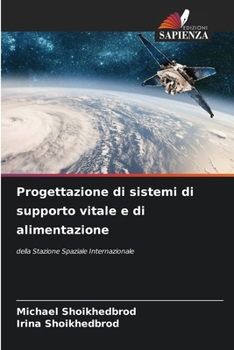 Progettazione di sistemi di supporto vitale e di alimentazione (Italian Edition)