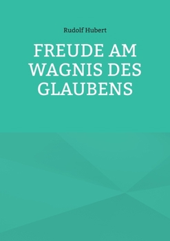 Paperback Freude am Wagnis des Glaubens [German] Book