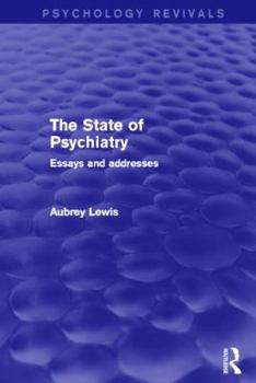 Paperback The State of Psychiatry: Essays and Addresses Book