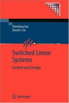 Hardcover Switched Linear Systems: Control and Design Book