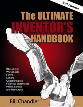 Paperback The Ultimate Inventor's Handbook, 3rd Edition Book