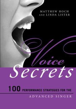 Paperback Voice Secrets: 100 Performance Strategies for the Advanced Singer Book