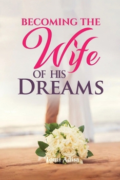 Paperback Becoming the Wife of His Dreams Book