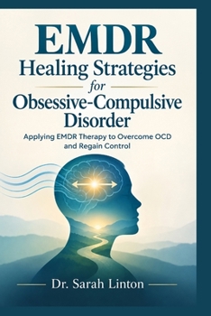 EMDR Healing strategies for Obsessive-Compulsive Disorder