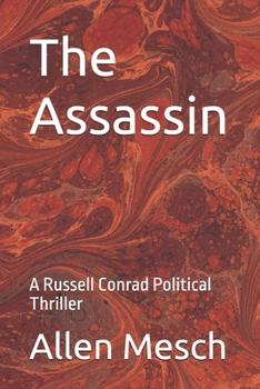 Paperback The Assassin: A Russell Conrad Political Thriller Book