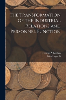 Paperback The Transformation of the Industrial Relations and Personnel Function Book