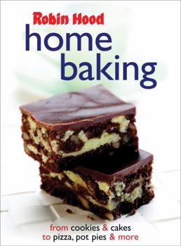 Paperback Robin Hood Home Baking: From cookies & cakes to pizza, pot pies & more Book