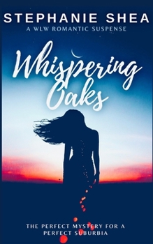 Paperback Whispering Oaks: A WLW Romantic Suspense Book
