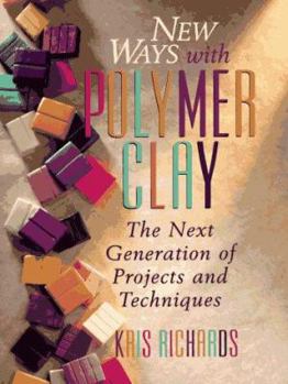 Paperback New Ways with Polymer Clay Book