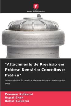 Paperback "Attachments de Precisão em Prótese Dentária: Conceitos e Prática" [Portuguese] Book