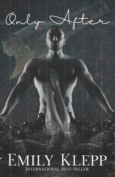 Only After (The Saviors Duet) - Book #2 of the Saviors Duet