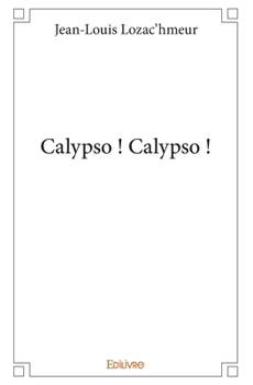 Paperback Calypso ! Calypso ! [French] Book