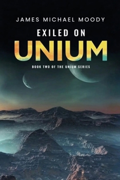 Paperback Exiled On Unium Book