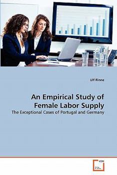 Paperback An Empirical Study of Female Labor Supply Book