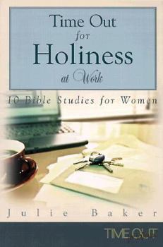 Paperback Time Out for Holiness at Work Book