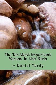 The Ten Most Important Verses in the Bible