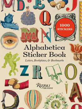 Alphabetica Sticker Book: Letters, Bookplates, and Bookmarks for Booklovers