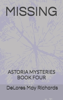 Paperback Missing: Astoria Mysteries Book Four Book