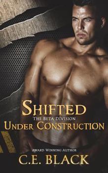 Shifted Under Construction - Book #5 of the Alpha Division