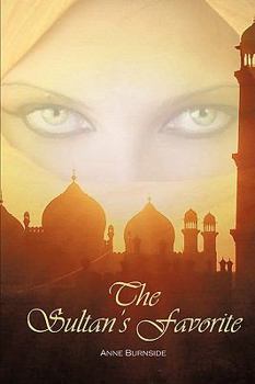The Sultan's Favorite: A Phantom Of The Opera Story