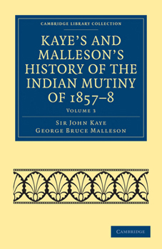 Paperback Kaye's and Malleson's History of the Indian Mutiny of 1857 8 Book