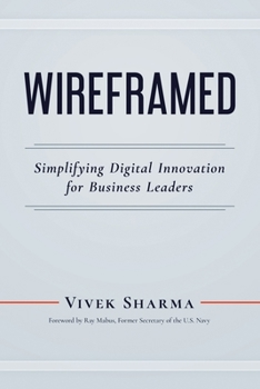 Paperback Wireframed: Simplifying Digital Innovation for Business Leaders Book