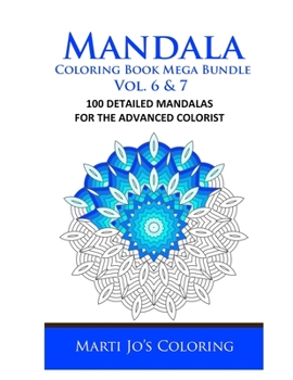 Paperback Mandala Coloring Book Mega Bundle Vol. 6 & 7: 100 Detailed Mandala Patterns Book