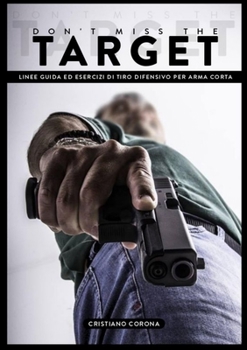 Paperback Don't Miss the Target [Italian] Book