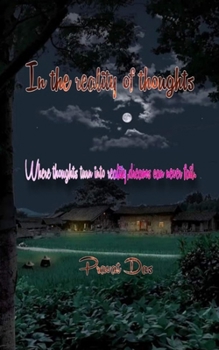 Paperback In the reality of thoughts Where thoughts turn into reality, dreams can never fail Book